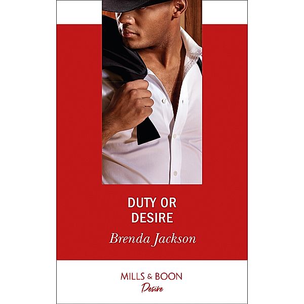 Duty Or Desire (Mills & Boon Desire) (The Westmoreland Legacy, Book 5) / Mills & Boon Desire, Brenda Jackson