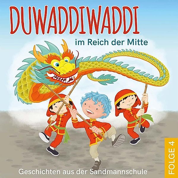 Duwaddiwaddi - 4 - Duwaddiwaddi im Reich der Mitte, Hagen van de Butte