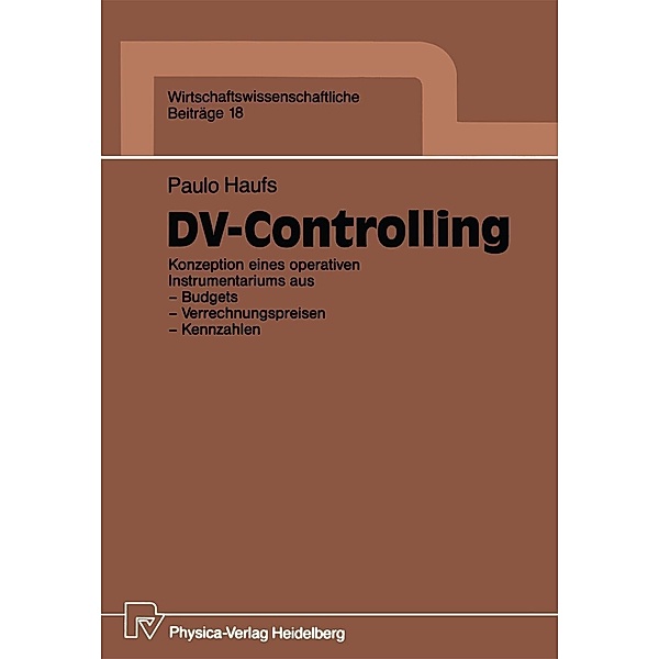 DV-Controlling / Wirtschaftswissenschaftliche Beiträge Bd.18, Paulo Haufs