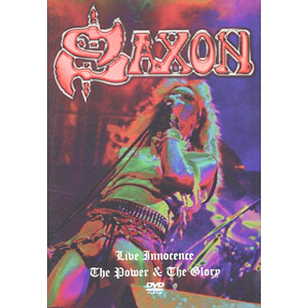 DVD Collection: Live Innocence/The Power & The Glory, Saxon