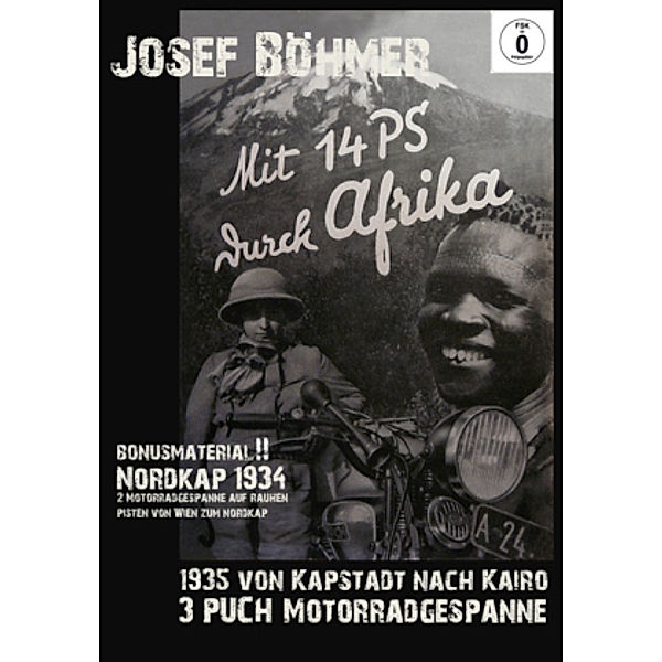 DVD : Mit 14 PS durch Afrika / Mit Bonus Material : Fahrt zum Nordkap 1934, 1 DVD, Josef Böhmer