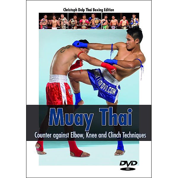 DVDs - Muay Thai - Counter against Elbow, Knee & Clich Techniques,DVD-Video, Christoph Delp