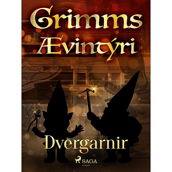 Dvergarnir / Grimmsævintýri Bd.23, Grimmsbræður