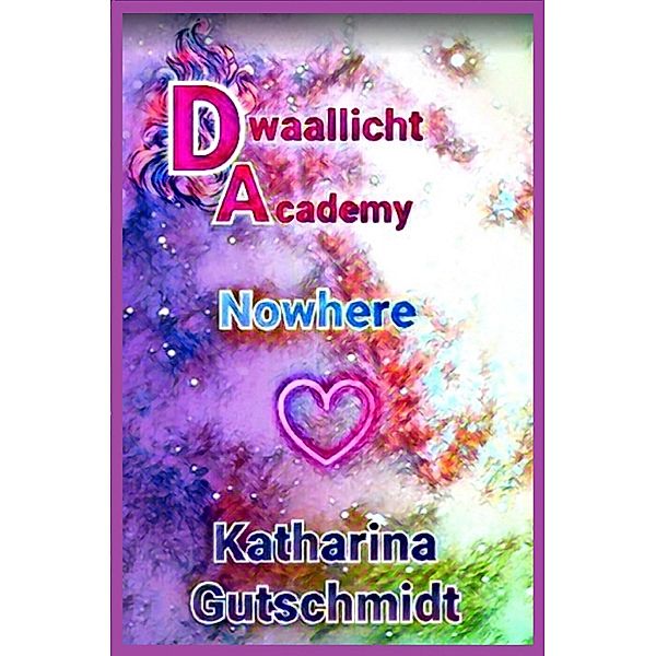 Dwaallicht Academy, Katharina Gutschmidt