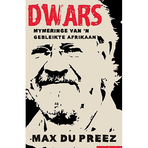 Dwars, Max Du Preez