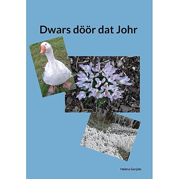 Dwars döör dat Johr, Helma Gerjets