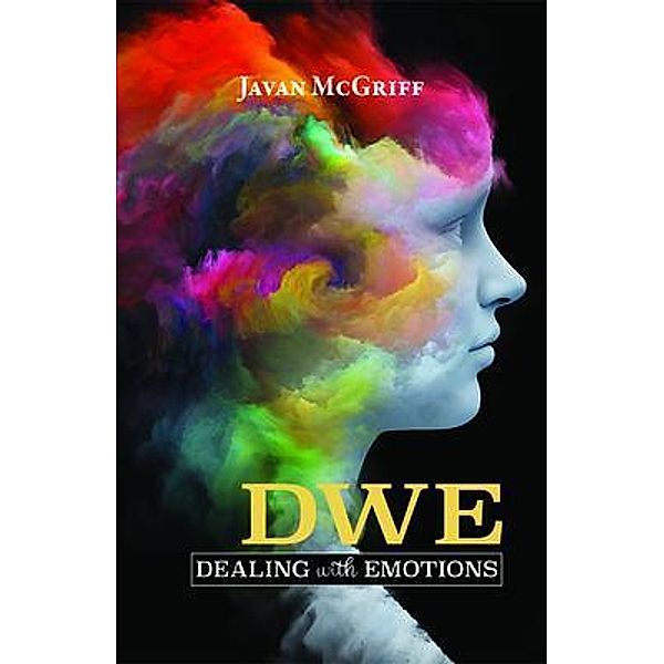 DWE (Dealing with Emotions), Javan McGriff