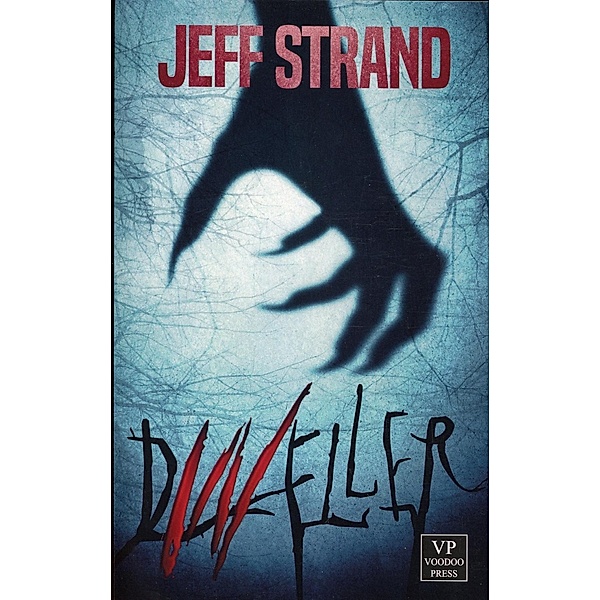 Dweller, Jeff Strand