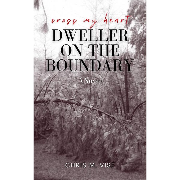 Dweller On The Boundary (Aviary Hill, #1) / Aviary Hill, Chris M. Vise