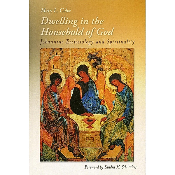 Dwelling in the Household of God, Mary L. Coloe