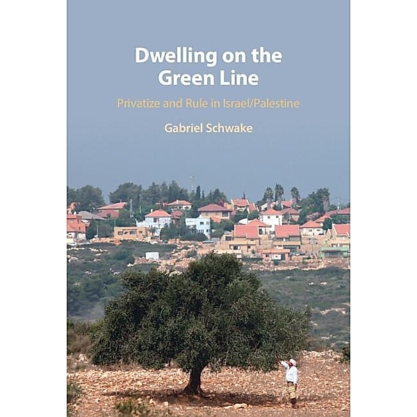 Dwelling on the Green Line, Gabriel Schwake