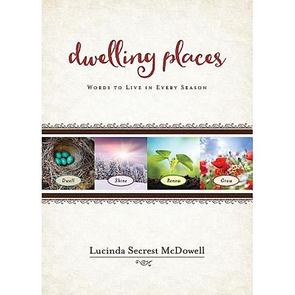 Dwelling Places, Lucinda Secrest McDowell