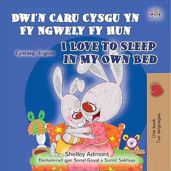 Dwi'n Caru Cysgu Yn Fy Ngwely Fy Hun I Love to Sleep in My Own Bed (Welsh English Bilingual Collection) / Welsh English Bilingual Collection, Shelley Admont, Kidkiddos Books