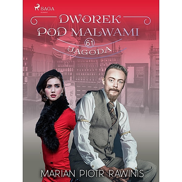 Dworek pod Malwami 61 - Jagoda / Dworek pod Malwami Bd.61, Marian Piotr Rawinis