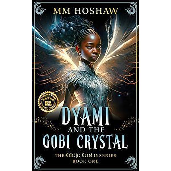 Dyami and the Gobi Crystal / The Galactic Guardian Series, Mm Hoshaw