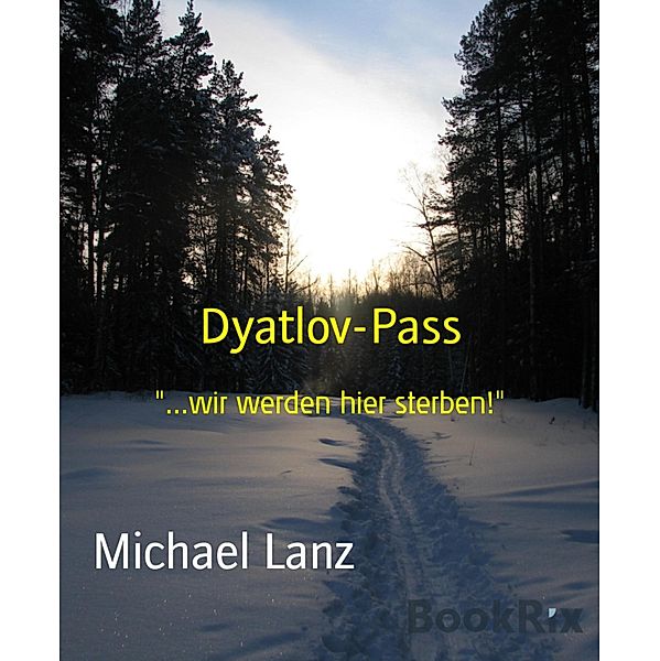 Dyatlov-Pass, Michael Lanz