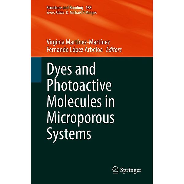 Dyes and Photoactive Molecules in Microporous Systems / Structure and Bonding Bd.183