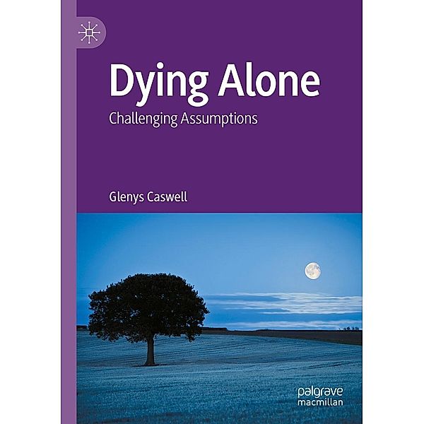 Dying Alone / Progress in Mathematics, Glenys Caswell
