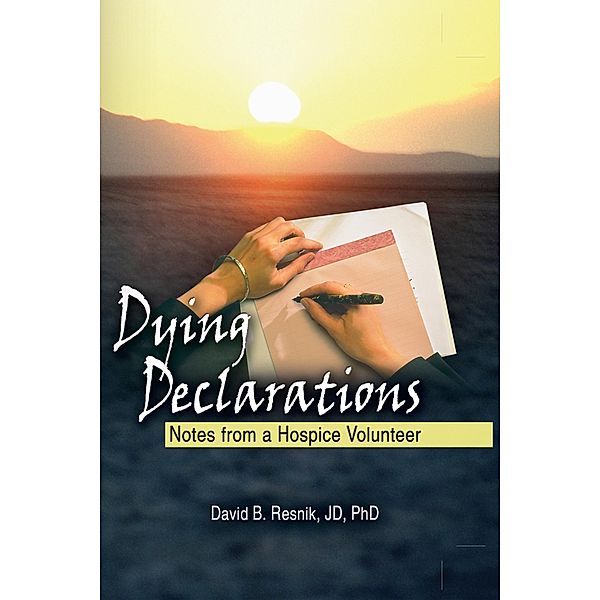 Dying Declarations, David B Resnik