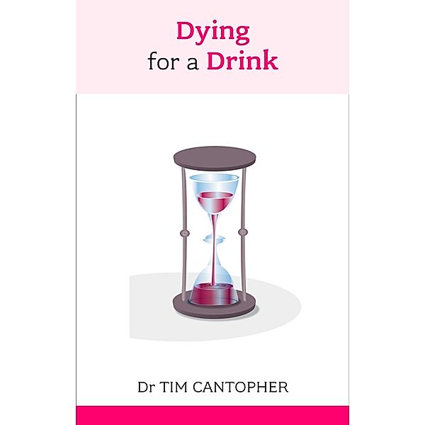 Dying for a Drink, Tim Cantopher
