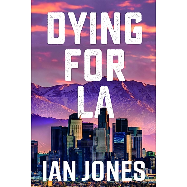 Dying For LA, Ian Jones