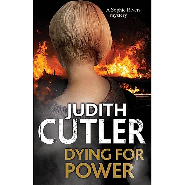 Dying for Power / A Sophie Rivers Mystery Bd.5, Judith Cutler