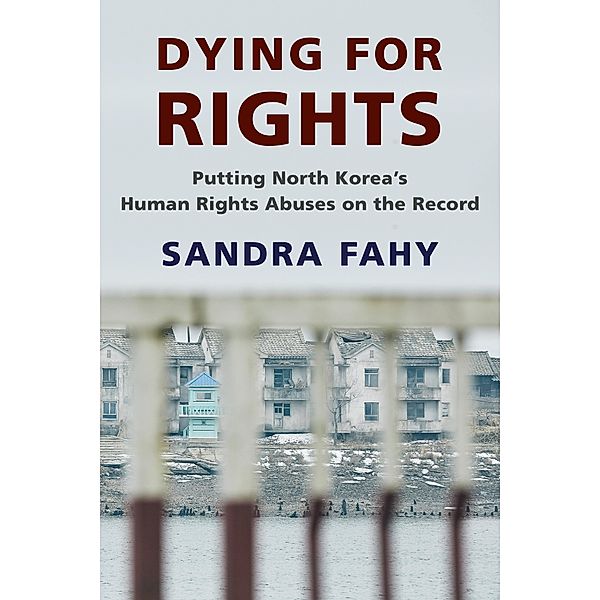 Dying for Rights / Contemporary Asia in the World, Sandra Fahy
