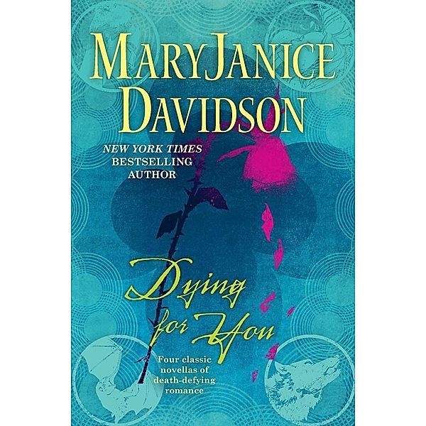 Dying For You, Mary Janice Davidson