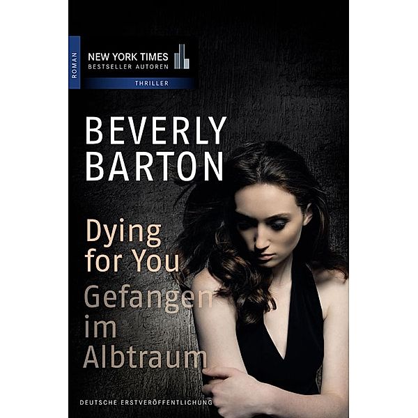 Dying for You - Gefangen im Albtraum, Beverly Barton