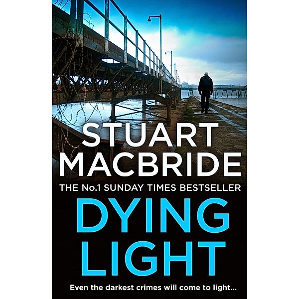 Dying Light / Logan McRae Bd.2, Stuart Macbride