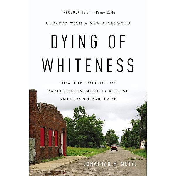 Dying of Whiteness, Jonathan M. Metzl