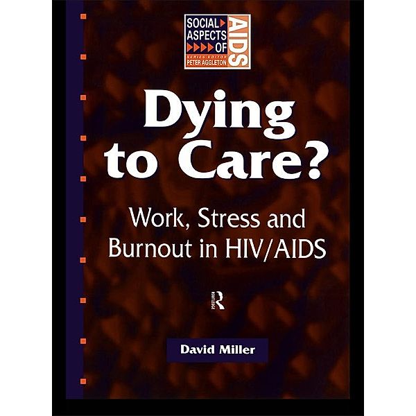 Dying to Care, David Miller