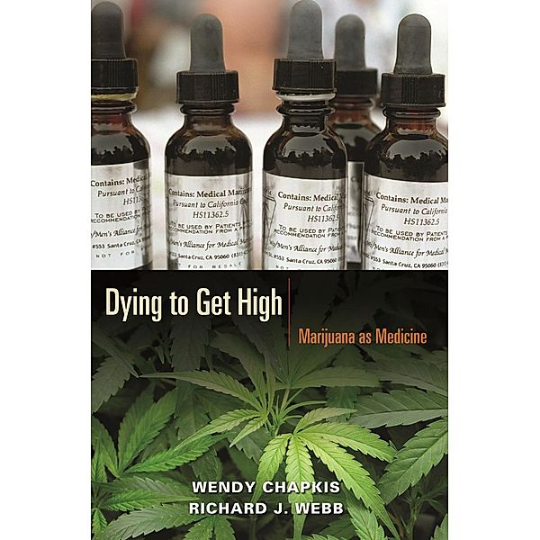 Dying to Get High, Wendy Chapkis, Richard J. Webb