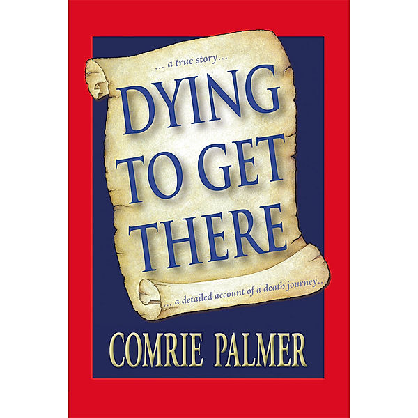 Dying to Get There, Comrie Palmer