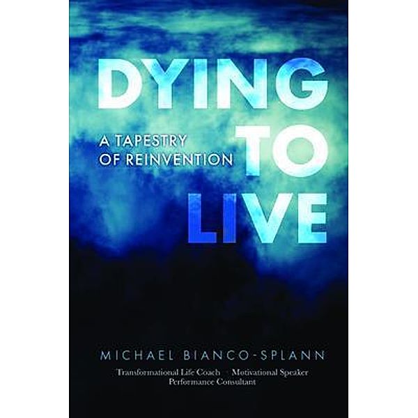 Dying to Live, Michael Bianco-Splann
