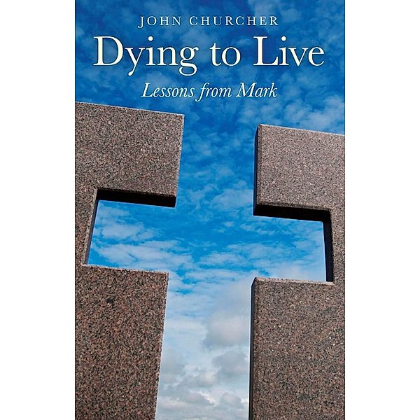 Dying to Live / O-Books, John Churcher