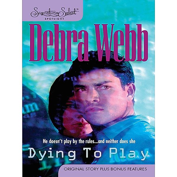 Dying To Play / Mills & Boon, Debra Webb