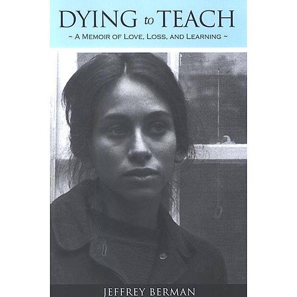 Dying to Teach, Jeffrey Berman