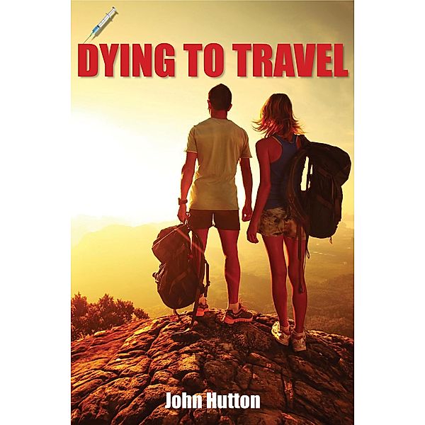 Dying To Travel, John Hutton