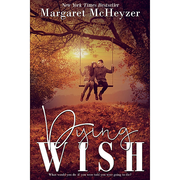 Dying Wish, Margaret Mcheyzer
