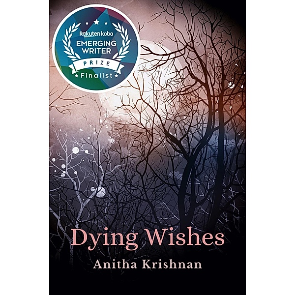 Dying Wishes, Anitha Krishnan