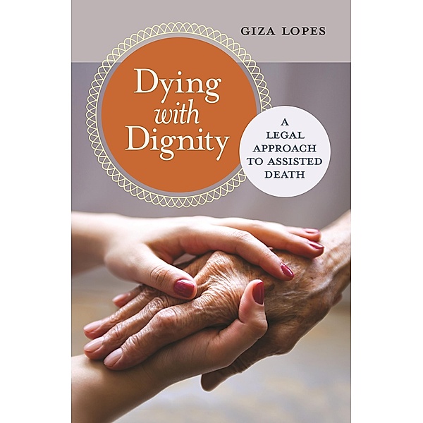 Dying with Dignity, Giza Lopes
