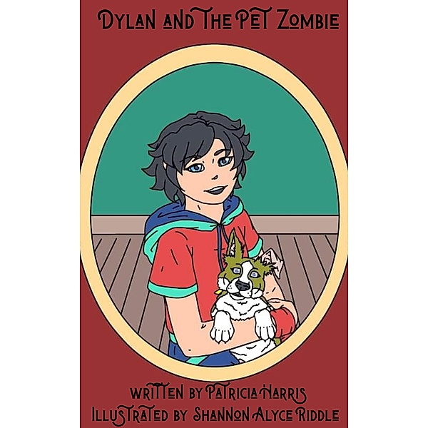 Dylan and the Pet zombie, Patricia Harris
