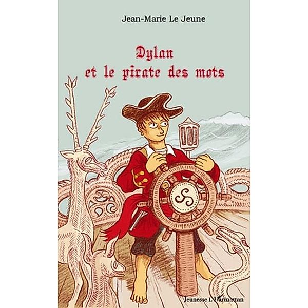 Dylan et le pirate des mots / Hors-collection, Jean