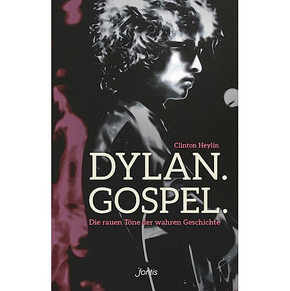 Dylan. Gospel., Clinton Heylin