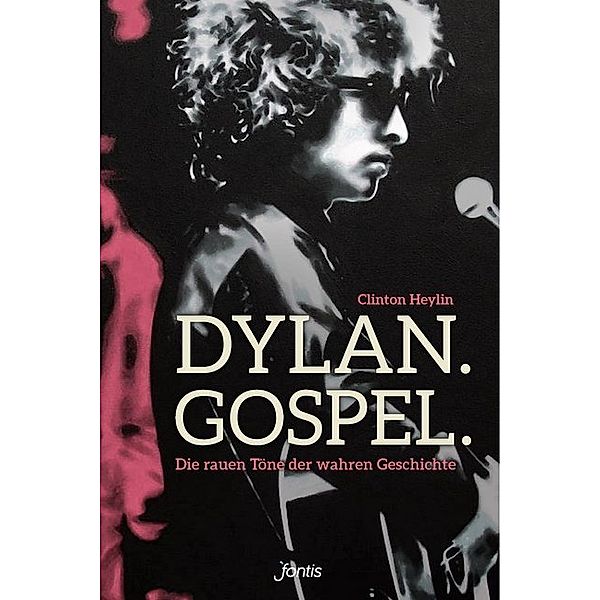 Dylan. Gospel., Clinton Heylin