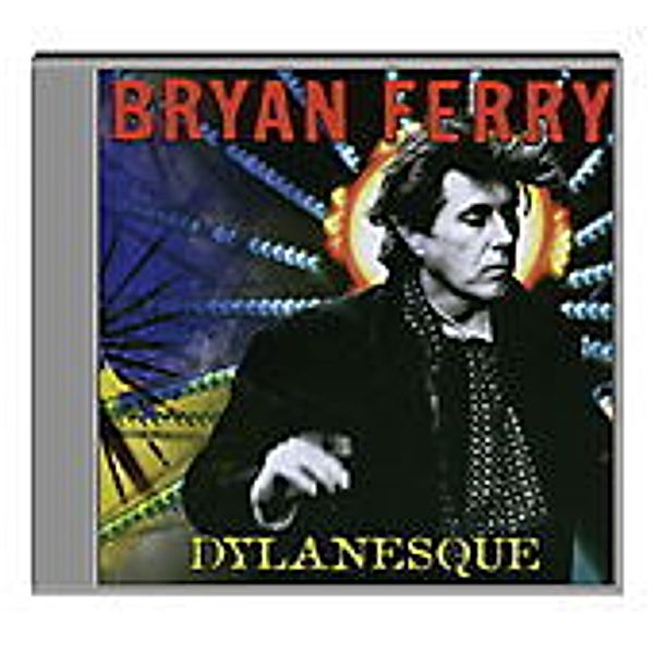 Dylanesque, Bryan Ferry