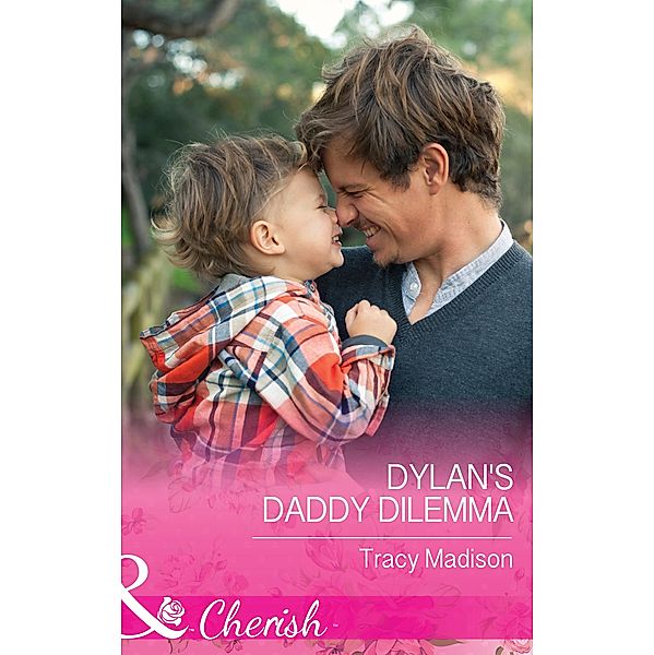 Dylan's Daddy Dilemma / The Colorado Fosters Bd.4, Tracy Madison