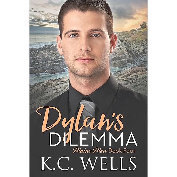 Dylan's Dilemma (Maine Men, #4) / Maine Men, K. C. Wells