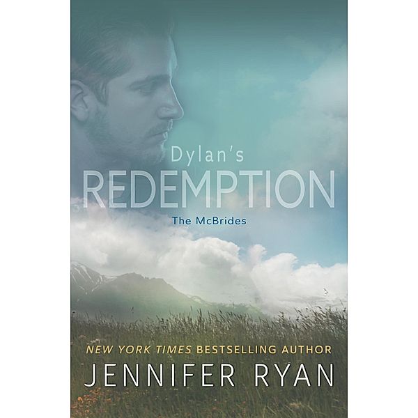 Dylan's Redemption / McBrides Bd.3, Jennifer Ryan